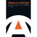 Thinking as Anarchists: Selected Writings from Volontá