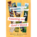 Feasting on God's Word: Fresh Encounters with the Greatest Story Ever Told