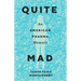 Quite Mad: An American Pharma Memoir