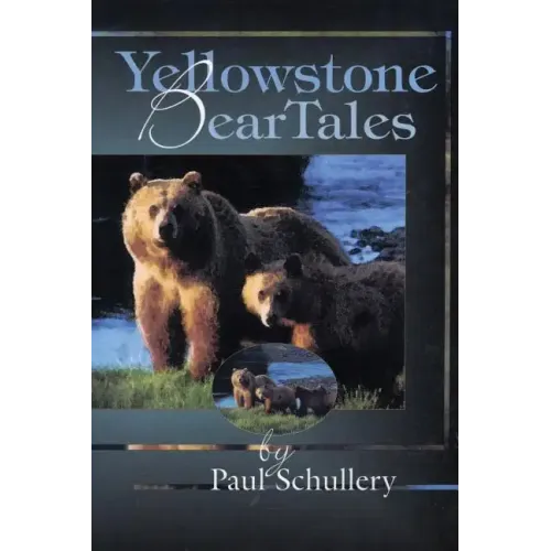 Yellowstone Bear Tales
