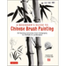 A Beginner's Guide to Chinese Brush Painting: 35 Painting Activities from Calligraphy to Animals to Landscapes