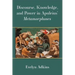 Discourse, Knowledge, and Power in Apuleius' Metamorphoses