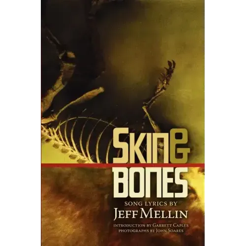 Skin & Bones: Song Lyrics