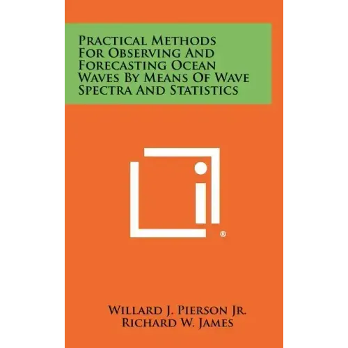 Practical Methods for Observing and Forecasting Ocean Waves by Means of Wave Spectra and Statistics