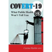 Covert-19: What Public Health Won't Tell You!