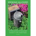 Smoking Allowed - A Pictorial Past of Honey Bee Smokers in the United States