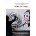 Vulnerability in Resistance