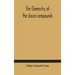 The chemistry of the diazo-compounds
