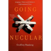 Going Nucular: Language, Politics, and Culture in Confrontational Times