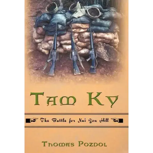 Tam Ky: The Battle for Nui Yon Hill