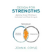 Design For Strengths: Applying Design Thinking to Individual and Team Strengths