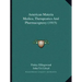 American Materia Medica, Therapeutics And Pharmacognosy (1915)