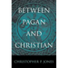 Between Pagan and Christian