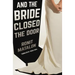 And the Bride Closed the Door