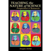Teaching the Nature of Science: Perspectives & Resources