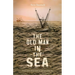 The Old Man IN the Sea, A true story of survival, in and out of the Sea