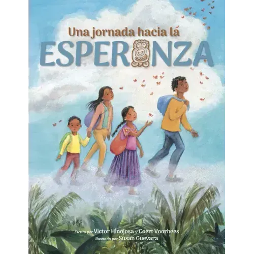 Una Jornada Hacia La Esperanza: A Journey Toward Hope, Spanish Edition