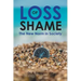 Loss of Shame: The New Norm in Society