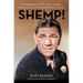 Shemp!: The Biography of the Three Stooges' Shemp Howard, the Face of Film Comedy