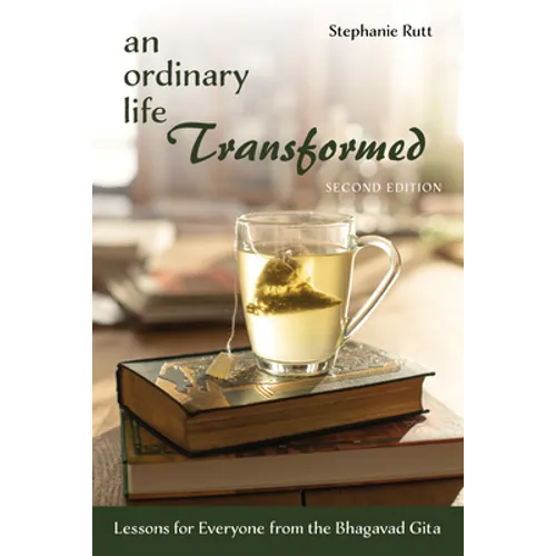 An Ordinary Life Transformed, Second Edition