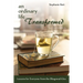 An Ordinary Life Transformed, Second Edition