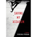 Saving My Assassin