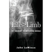 Life is Greater Than Limb: My Journey to Becoming Whole