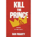 Kill the Prince
