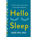 Hello Sleep: The Science and Art of Overcoming Insomnia Without Medications