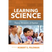 Learning Science: Theory, Research, and Practice