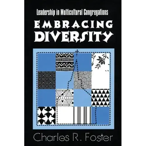 Embracing Diversity: Leadership in Multicultural Congregations
