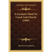 A Layman's Mind On Creed And Church (1906)
