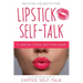 Lipstick Self-Talk: A Radical Little Self-Love Book