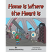 Home Is Where the Heart Is