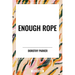 Enough Rope