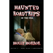 Haunted Road Trips in the USA: Edition #1 - Rhode Island & Massachusetts