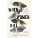 When Women Kill