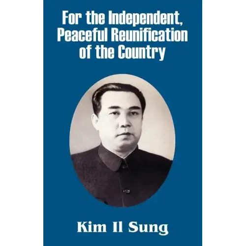 For the Independent, Peaceful Reunification of the Country
