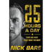 25 Hours a Day: Going One More to Get What You Want