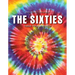 The Sixties: Freedom, Change and Revolution