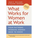 What Works for Women at Work: Four Patterns Working Women Need to Know