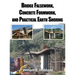 Bridge Falsework, Concrete Formwork, and Practical Earth Shoring