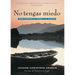 No Tengas Miedo: Como Superar El Temor a la Muerte