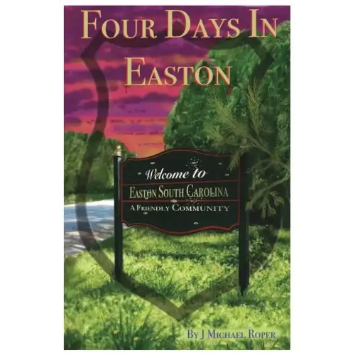 Four Days In Easton