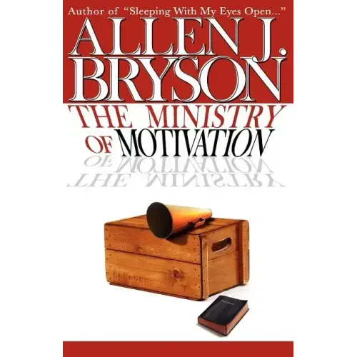 The Ministry of Motivation