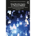 Using Narrative Inquiry as a Research Method: An Introduction to Critical Event Narrative Analysis in Research, Teaching and Professional Practice