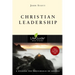 Christian Leadership: 9 Studies for Individuals or Groups