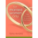 For Married Women Only: Three Principles for Honoring Your Husband