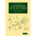 A Handbook of Plant-Form: For Students of Design, Art Schools, Teachers and Amateurs