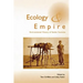 Ecology and Empire: Environmental History of Settler Societies